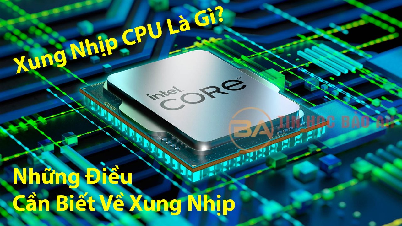 CPU là gì? Khám Phá