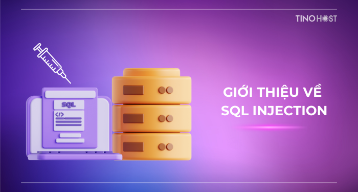 SQL Injection là gì? - Mối đe dọa lớn đối với an ninh dữ liệu